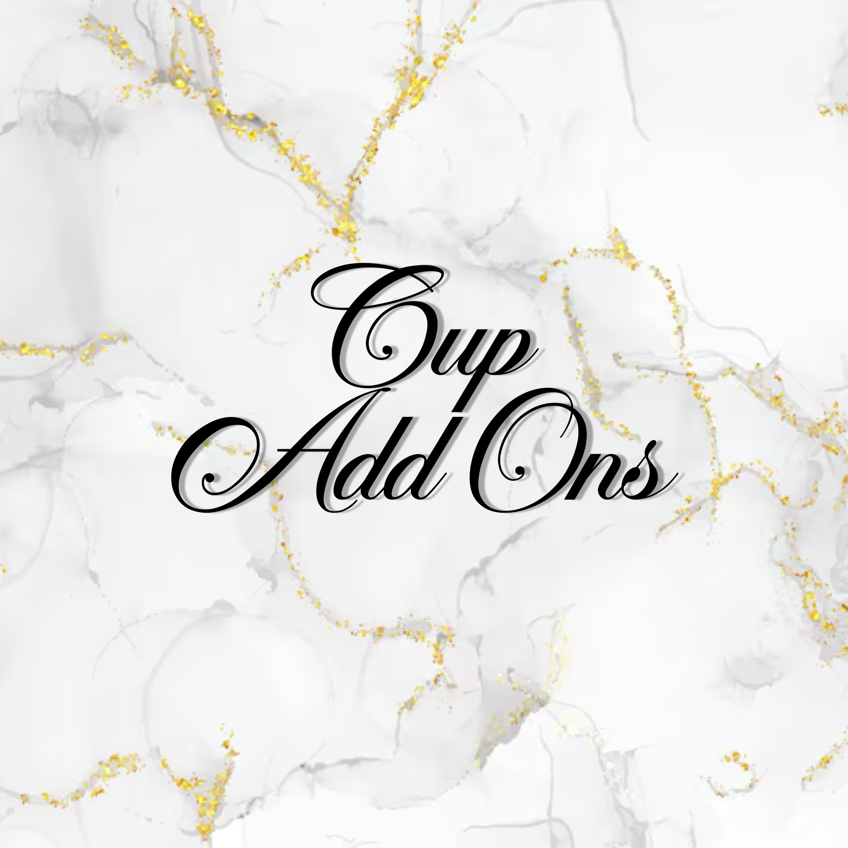 Cup Add Ons