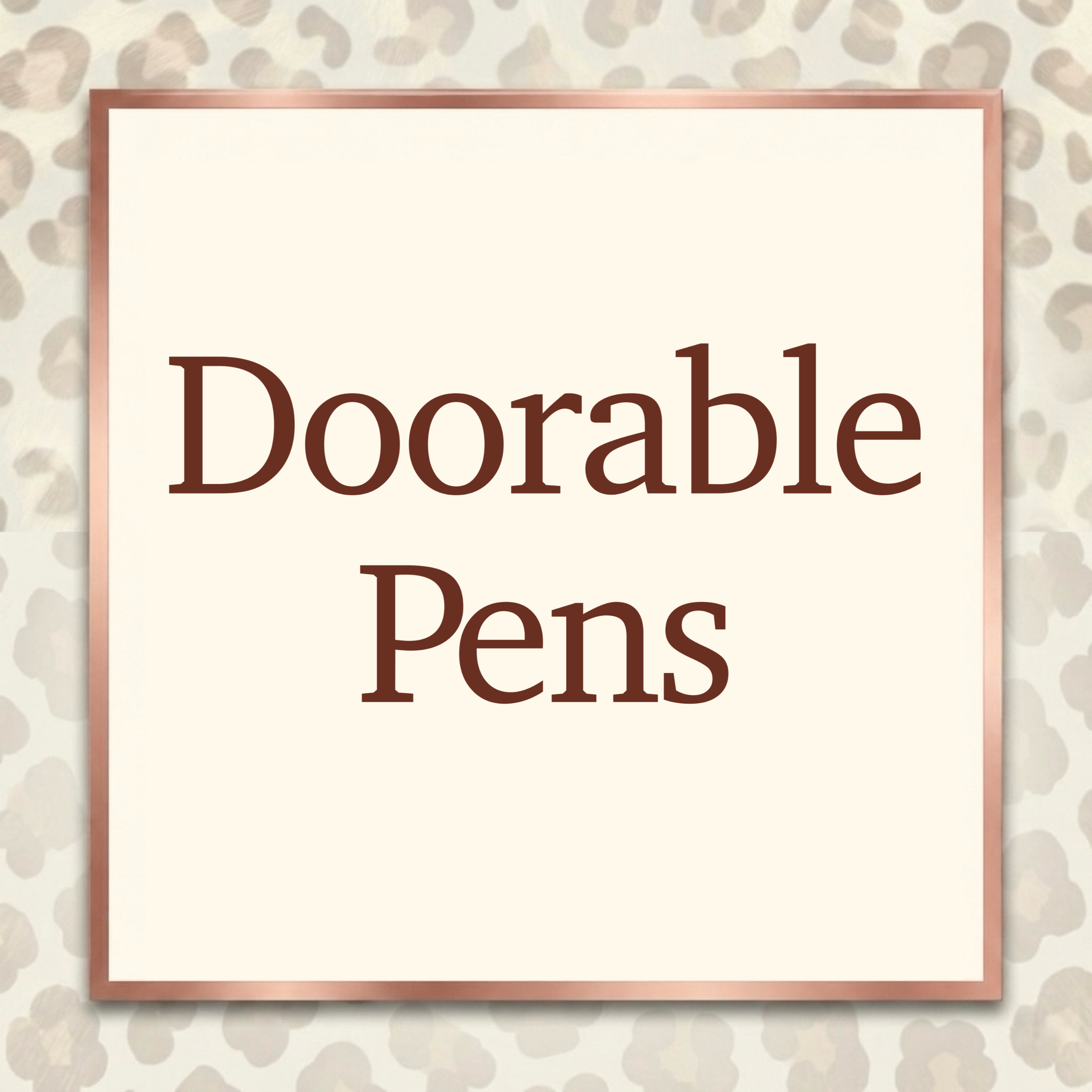Doorable Pens