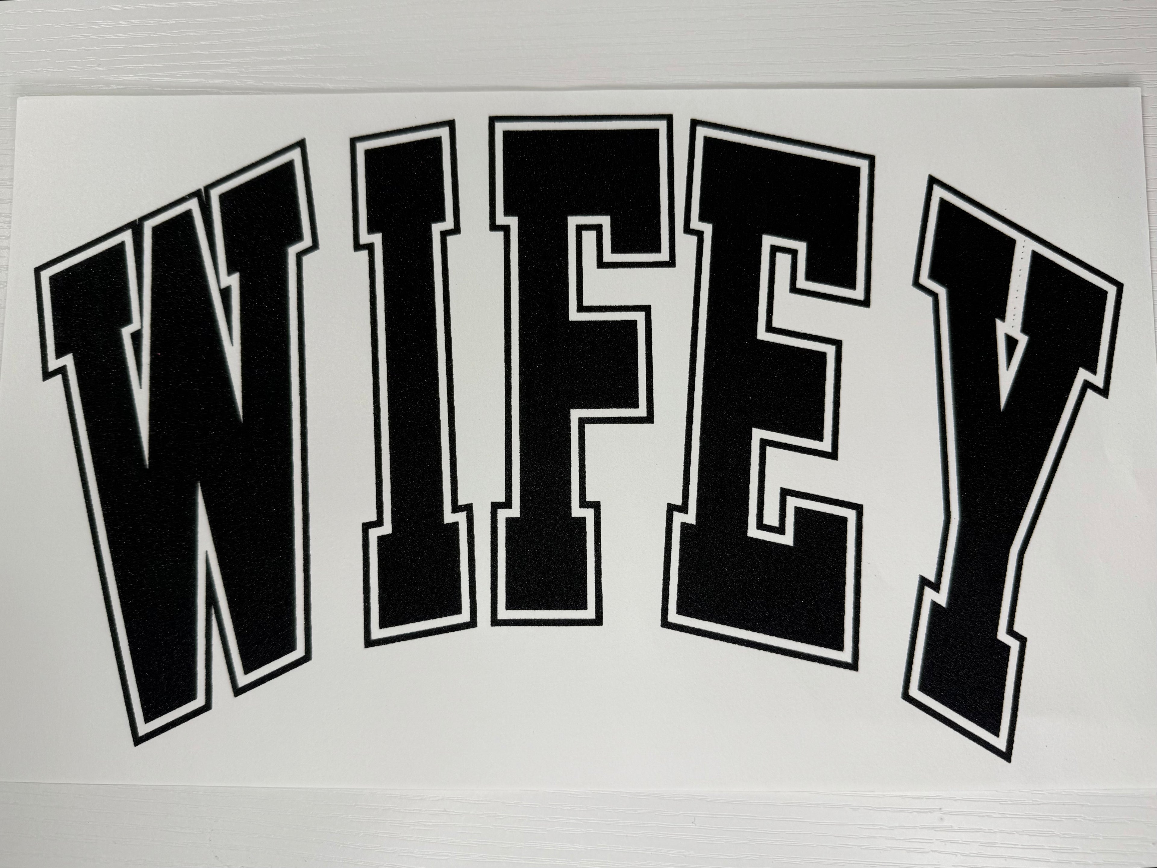 Wifey Screen Print