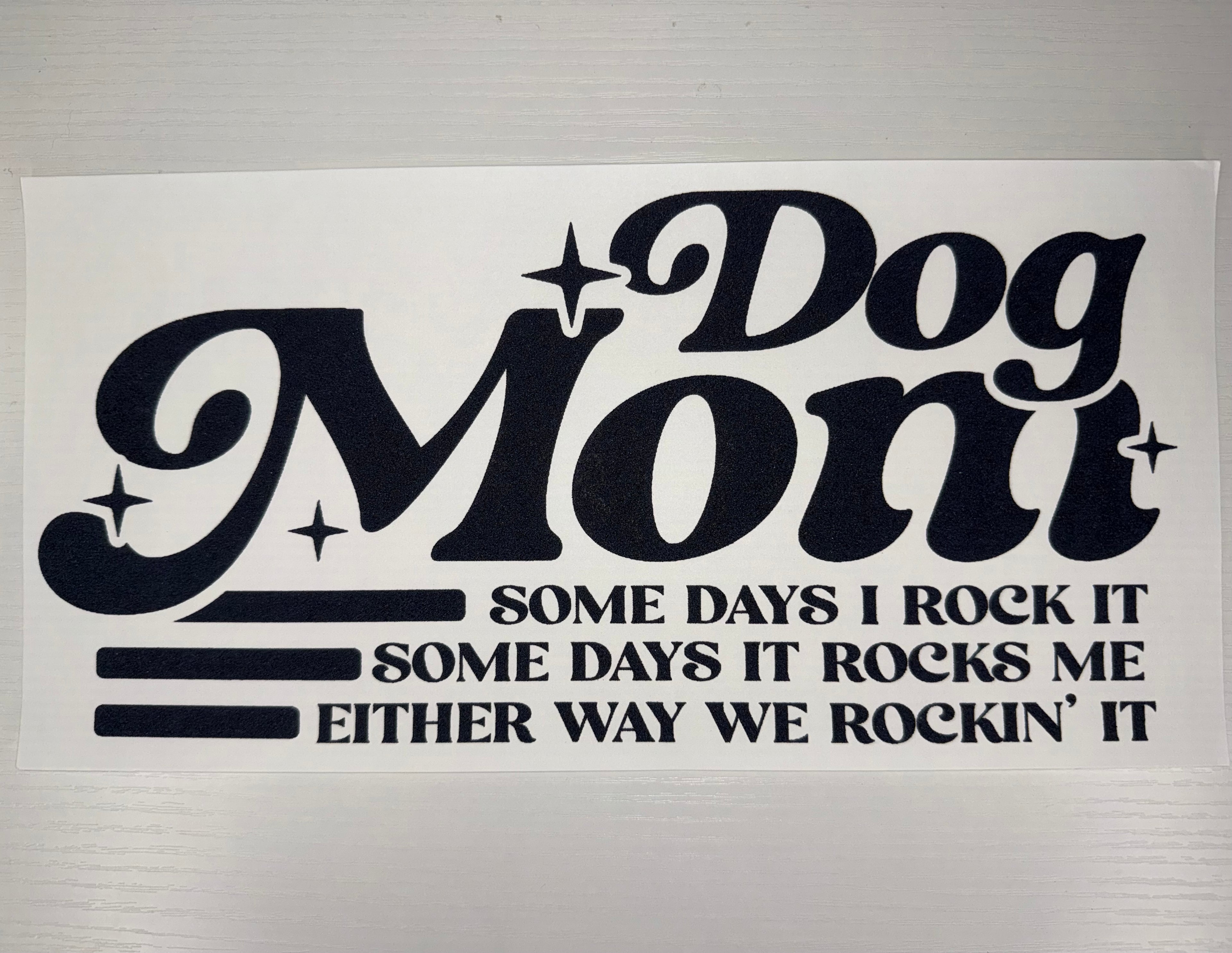 Dog mom some days screen print transfer