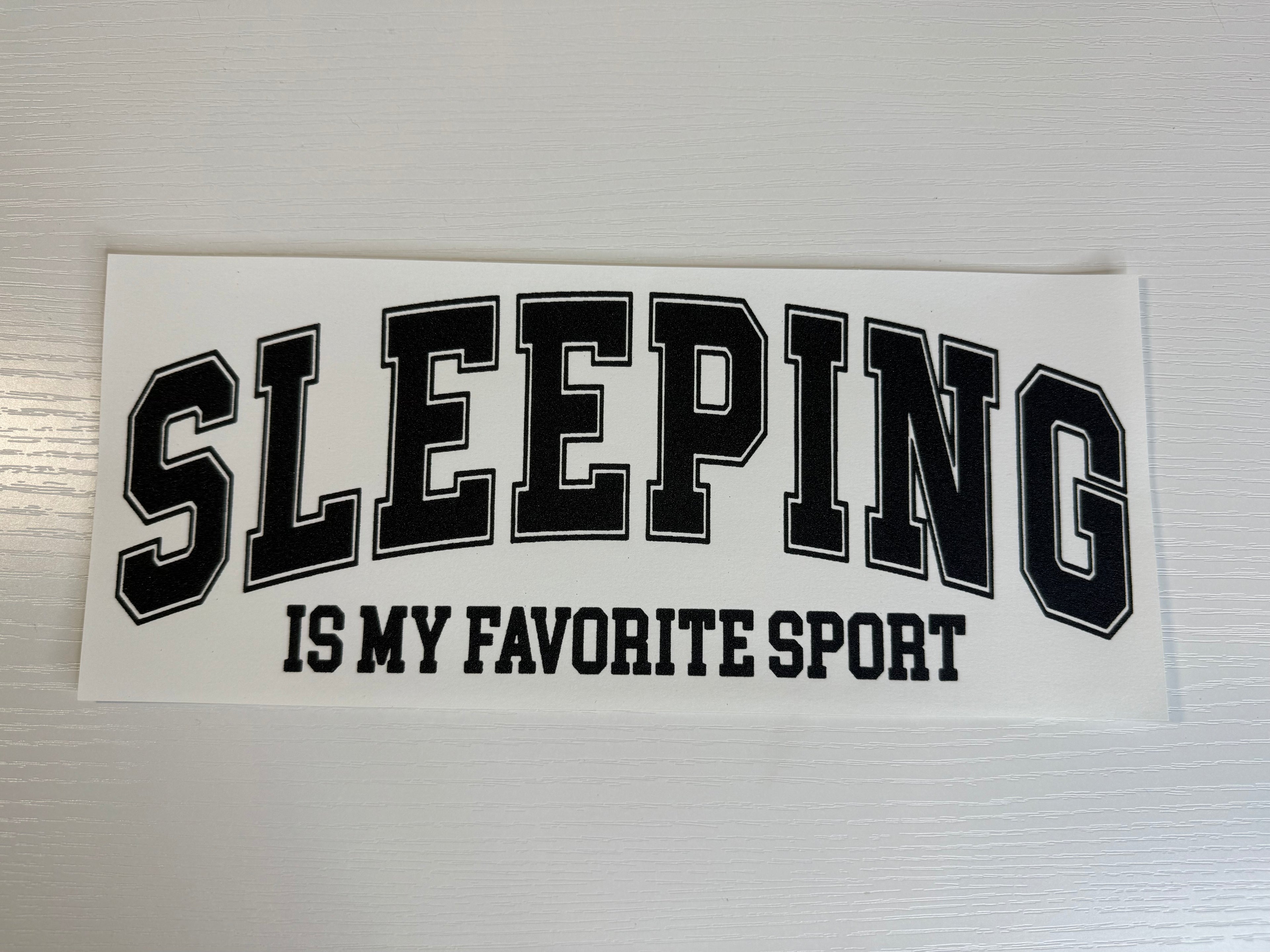 Sleeping is my favorite sport transfer