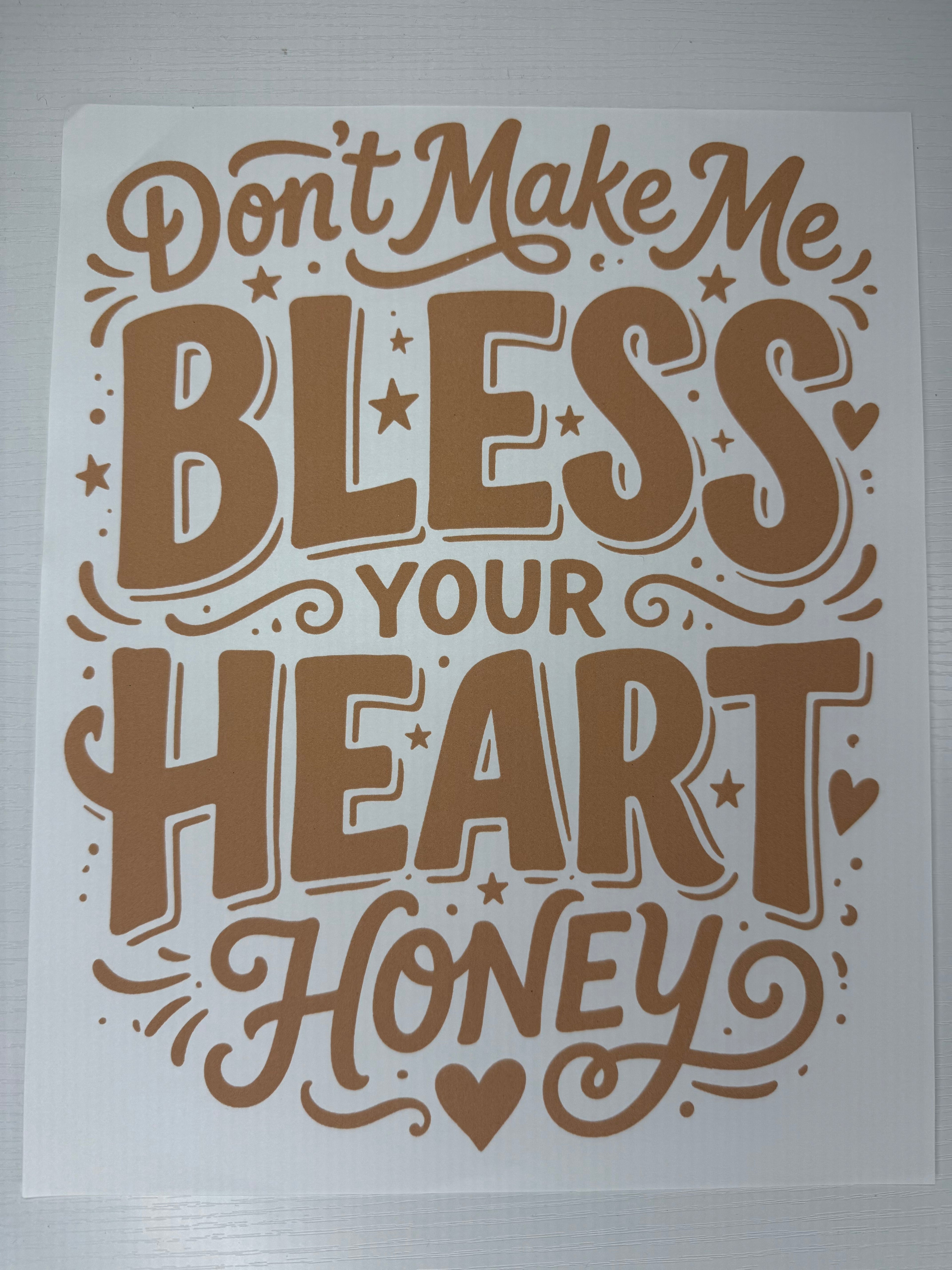 Don’t make me bless your heart transfer