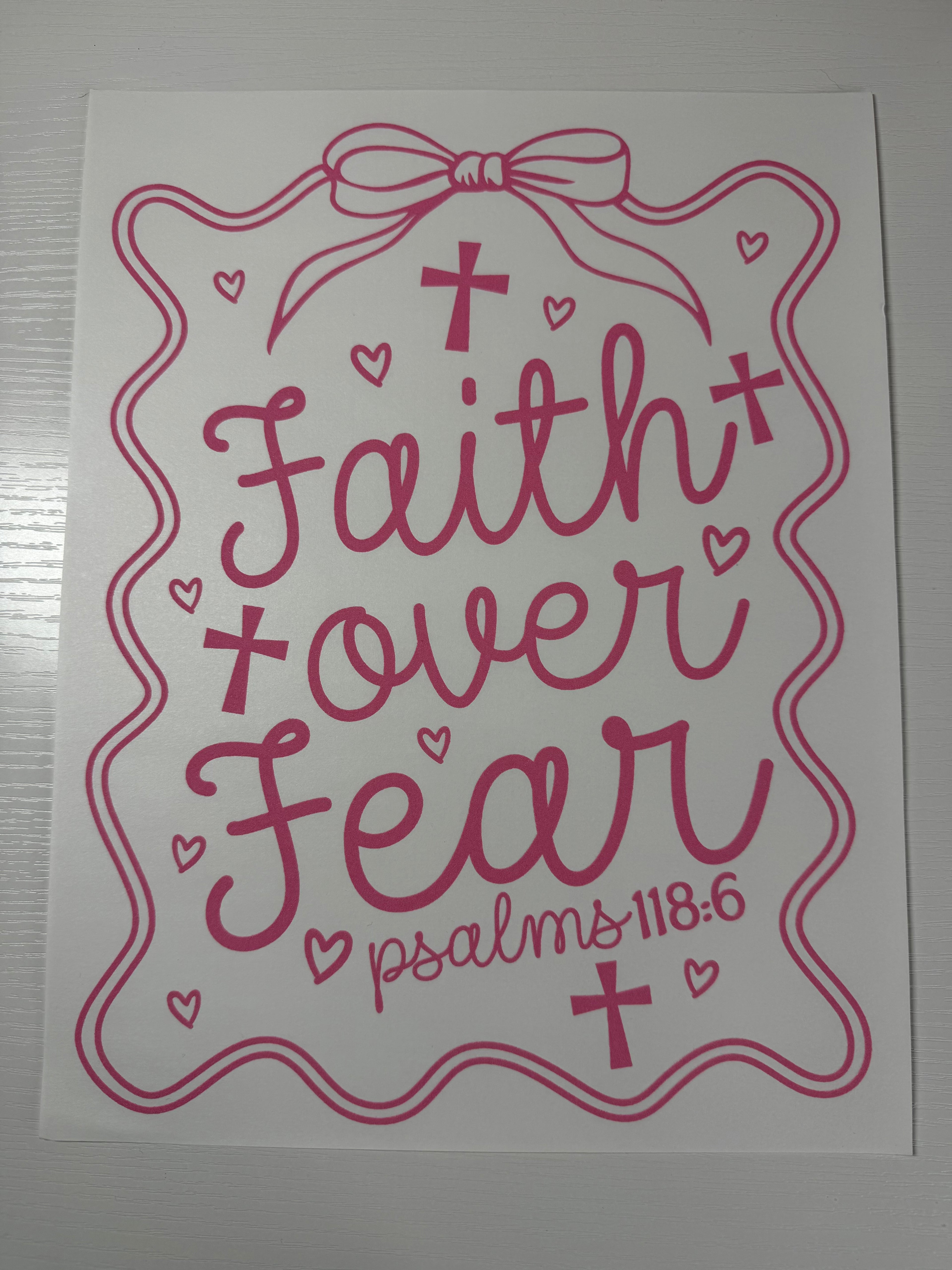 Faith over fear screen print transfer
